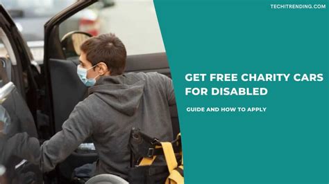 To be eligible, you must meet the following criteria. . Free charity cars for disabled